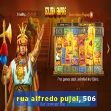 rua alfredo pujol, 506